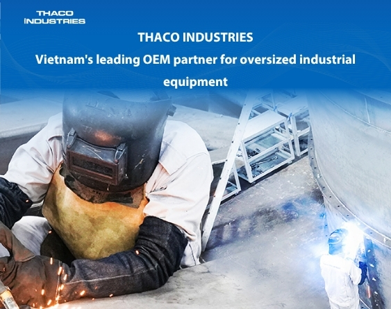 Vietnam's leading OEM partner for oversized industrial equipment