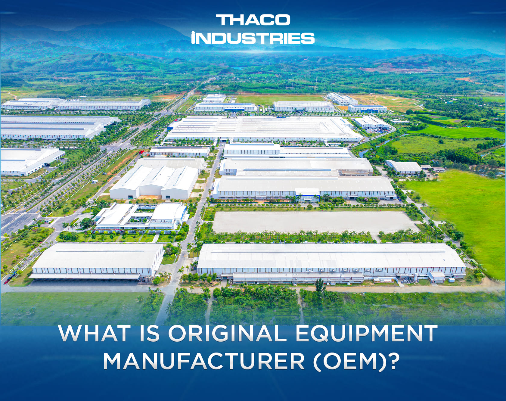 What Is Original Equipment Manufacturer (OEM)?
